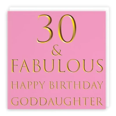 Image of Hunts England Goddaughter 30th Birthday Card 30 &amp; Fabulous Happy Still Totally Collection Fun