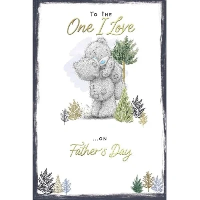 Image of Me to You Tatty Teddy &#039;One I Love&#039; Father&#039;s Day Card 6x9in Official Collection