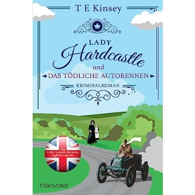 Image of Lady Hardcastle und das tödliche Autorennen: Kriminalroman