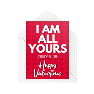 Image of Funny Valentine&#039;s Day Cards I&#039;m All Yours You Lucky Bastard Greeting Card Joke Boyfriend Girlfriend Humour Sarcasm Banter CBH111