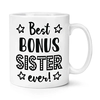 Image of Best Bonus Sister Ever 10oz Mug Cup