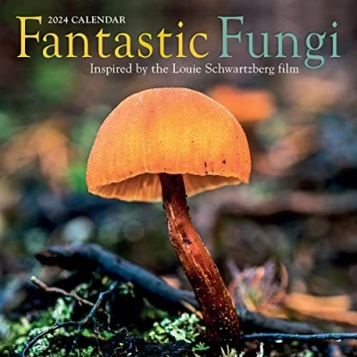 Image of Fantastic Fungi Wall Calendar 2024: Inspired by the Louie Schwartzberg Film