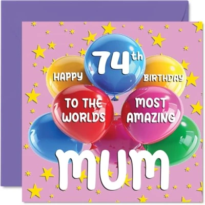 Image of 74th Mum Birthday Card World&#039;s Most Amazing Happy for from Daughter Son, 145mm x Age 74 Seventy Four Greeting Cards Mother Mom