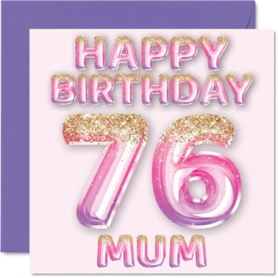 Image of 76th Birthday Card for Mum Pink &amp; Purple Glitter Balloons Happy Cards 76 Year Old Mother from Son Daughter, 145mm x Bday Greeting Gift