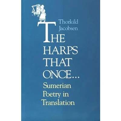 Image of The Harps that Once ... Sumerian Poetry in Translation