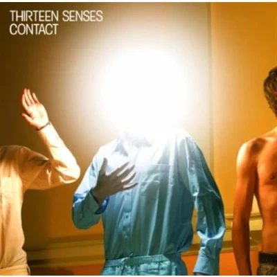 Image of Thirteen Senses Contact 2007 UK CD album 1714217