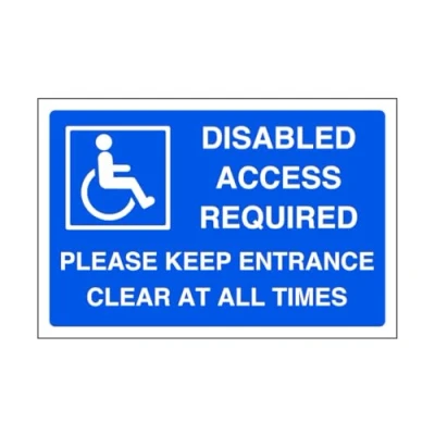 Image of Disabled access required please keep entrance clear at all times parking sign disable signage 1.2mm Rigid plastic for indoor/outdoor usage (400mm x 300mm) Viewing Distance within 14m.