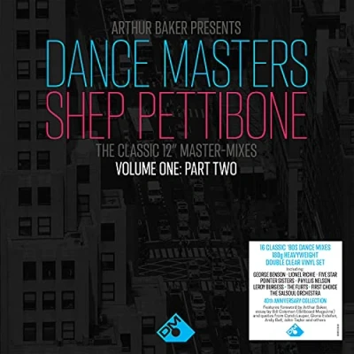 Image of Arthur Baker Dance Masters Shep Pettibone Volume One: Part Two Clear vinyl 2021 UK 2 LP set DEMREC963X