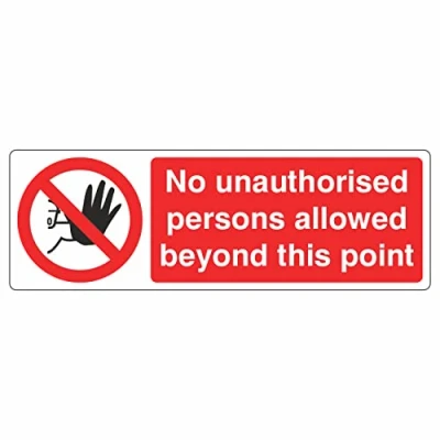 Image of 600mmx200mm No Unauthorised Persons Allowed Beyond This Point Sign Self Adhesive