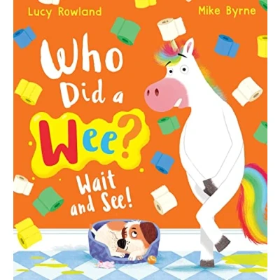 Image of Who Did a Wee? Wait and See!