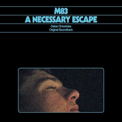 Image of A Necessary Escape Dakar Chronicles Original Soundtrack