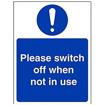 Image of VSafety Please Switch Off When Not In Use Sign Portrait 150mm x 200mm 1mm Rigid Plastic