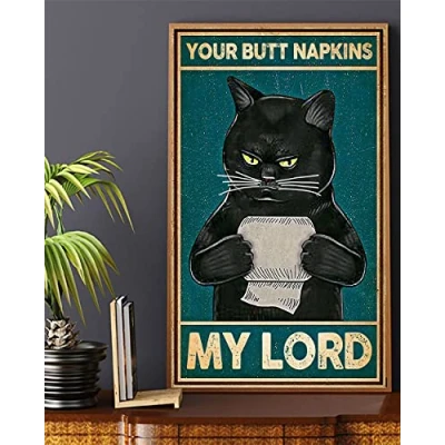 Image of Your Butt Napkins My Lord Cat Poster Metal Sign 8x12 inches