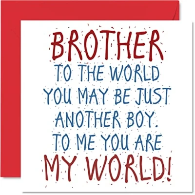 Image of Lovely Birthday Cards for Brother. Brother You Are My World Happy Card from Sibling or Sister, Bro Gifts, 145mm x Card, Greeting Gift Men and Boys