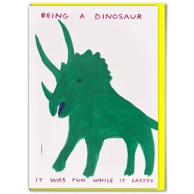Image of Official David Shrigley Funny Birthday Card &#039;Being a Dinosaur&#039; Artistic Humour For Him Her Men Women Friends Quirky Cards Art Lovers
