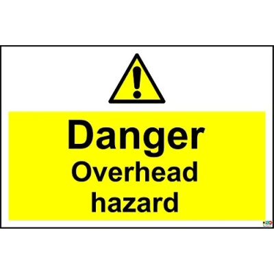 Image of Danger Overhead Hazard Safety Sign 1.2mm Rigid Plastic 300mm x 200mm