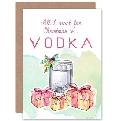 Image of Wee Blue Coo All I Want Vodka Funny Adult Alcohol Christmas Card