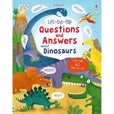 Image of Lift the Flap Questions and Answers about Dinosaurs (Lift Answert): 1 (Questions &amp; Answers)