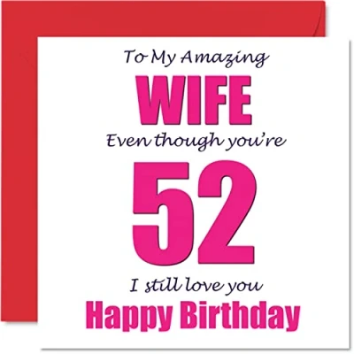Image of Funny 52nd Birthday Cards for Wife 52 I Still Love You Happy Card from Husband Partner, Fifty Two Second Wifey Banter Gifts, 145mm x Joke Humour Greeting