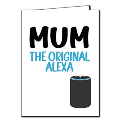 Image of Funny Mother&#039;s Day Card Birthday Mum Mother Mam the original Alexa M114