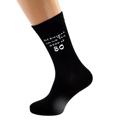 Image of Not Everyone Can Look This Good at 80 Printed on Mens Black Socks 80th Birthday Gift