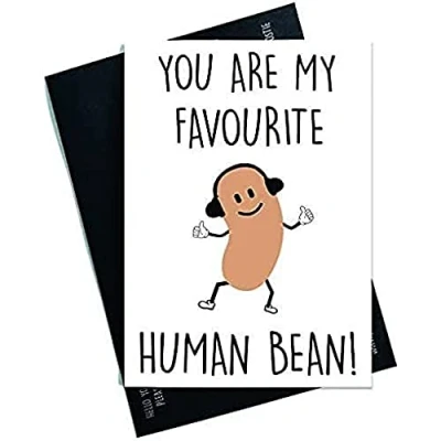 Image of Funny Cards Birthday Card 40th 50th 60th 70th Favourite Human Bean Anniversary Greeting Humour Laughter Banter Fun Joke PC477