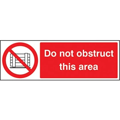 Image of Prohibition Signs Do not obstruct this area Rigid Plastic