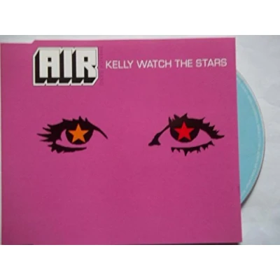 Image of Air (French) Kelly Watch The Stars 1998 UK CD single VSCDT1690