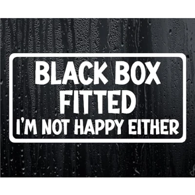 Image of Car Sticker Black Box Fitted I&#039;m Not Happy Either Novelty Bumper Door Young Driver Decal