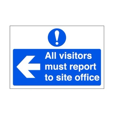 Image of All visitors must report to office &quot;arrow left&quot; road sign 1.2mm Rigid plastic for indoor/outdoor usage (400mm x 300mm) Viewing Distance within 14m.