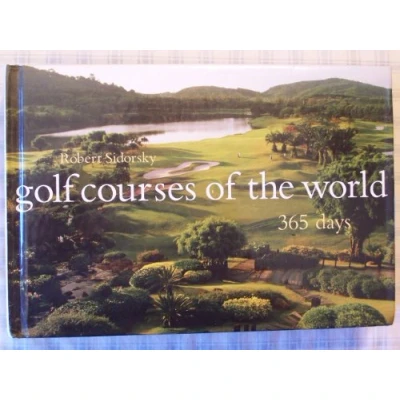 Image of Golf Courses of the World 365 Days: Revised and Updated Edition: Edition