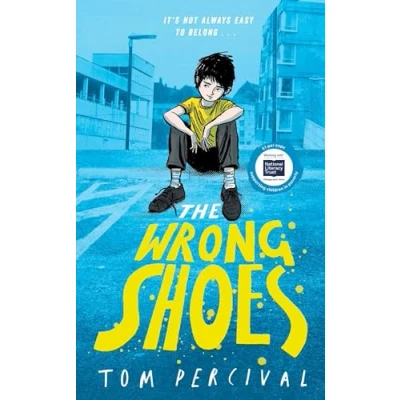 Image of the Wrong Shoes: vital new novel from bestselling creator of Big Bright Feelings