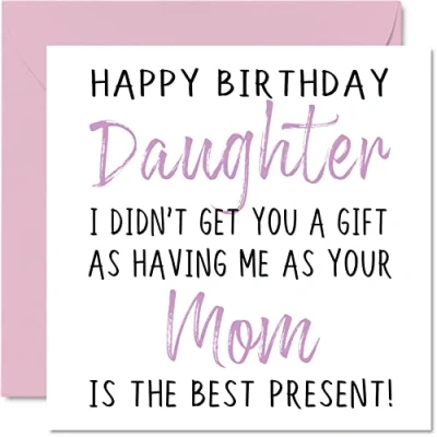 Image of Funny Birthday Cards for Daughter from Mom Happy No Gift Card Mom, Mother, Daughters Gifts, 145mm x Childrens Girls Greeting