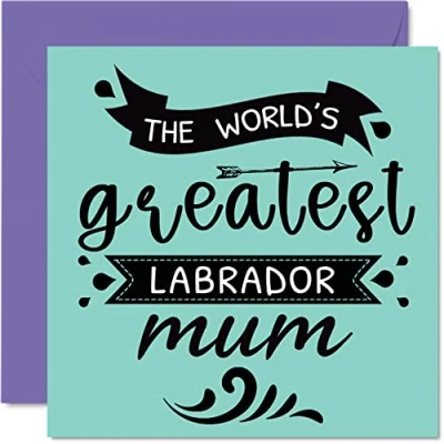 Image of Birthday Cards for Her from the Dog World&#039;s Greatest Labrador Mum Happy Card Pet, Gifts, 145mm x Mothers Day Greeting Mummy Mom Mama