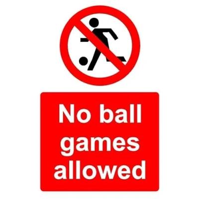 Image of No ball games allowed safety sign Self adhesive sticker (300mm x 200mm)