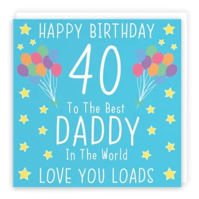 Image of Hunts England Large Daddy 40th Birthday Card Size Happy 40 To The Best In World Love You Loads Iconic Collection 210 x mm Age