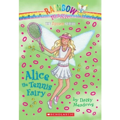 Image of Sports Fairies #6: Alice the Tennis Fairy: A Rainbow Magic Book: 06 (Rainbow Magic: Fairies)