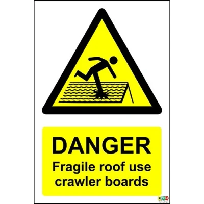 Image of Danger Fragile roof use Crawler Boards Sign 1.2mm Rigid Plastic 300mm x 200mm