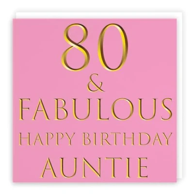Image of Hunts England Auntie 80th Birthday Card 80 &amp; Fabulous Happy Still Totally Collection