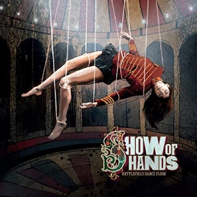 Image of Show Of Hands (UK) Battlefield Dance Floor Sealed 2019 UK 2 LP vinyl set PRPLP156