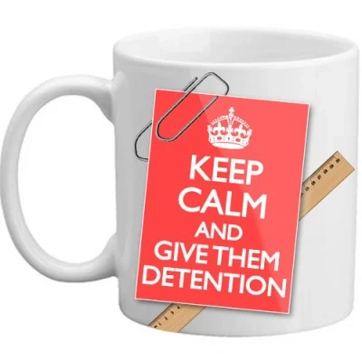 Image of Freelogix Keep Calm And Give Them Detention Novelty Teacher Gift Mug 11oz