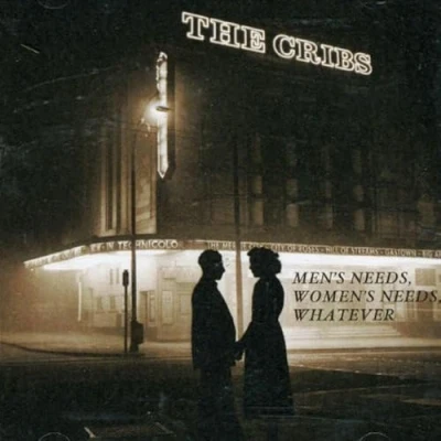 Image of The Cribs Men&#039;s Needs, Women&#039;s Whatever 2007 UK CD album WEBB126CD
