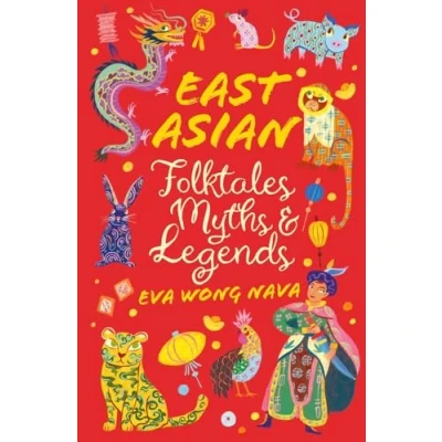 Image of East Asian Folktales, Myths and Legends (Scholastic Classics)