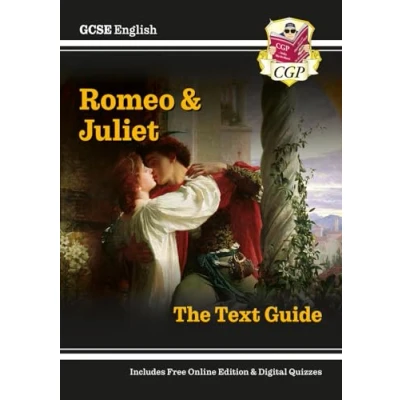 Image of GCSE English Shakespeare Text Guide Romeo &amp; Juliet includes Online Edition Quizzes: for the 2024 and 2025 exams (CGP Guides)