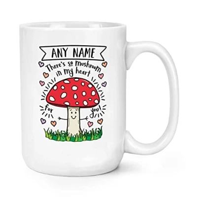 Image of Personalised There&#039;s So Mushroom in My Heart for You 15oz Large Mug Cup