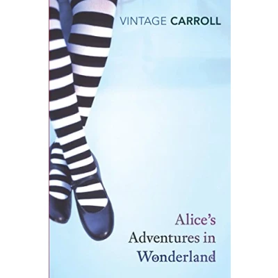 Image of Alice&#039;s Adventures in Wonderland and Through the Looking Glass (Vintage Classics)