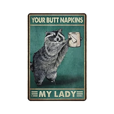 Image of Dreacoss Your Butt Napkins My Lady, Raccoon Tin Signs, Lover Gift, Retro Funny Metal Sign Vintage Poster Wall Art for Kitchen Garden Bathroom Farm Home Coffee Decor Sign, 8x12 inches