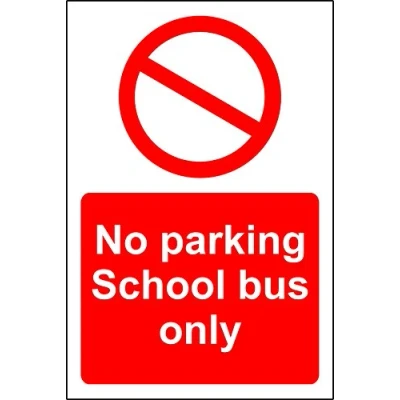 Image of No parking school bus only Safety sign 1.2mm Rigid plastic 300mm x 200mm