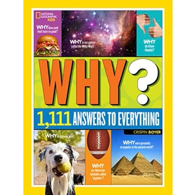 Image of National Geographic Kids Why?: Over 1,111 Answers to Everything