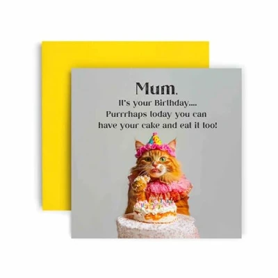 Image of Huxters Funny Mum Happy Birthday Card Cat Purrhaps have Cake and Eat it too Gift for Her 14.8cm (Mum)